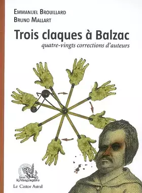 Couverture du produit · Trois claques à Balzac - 80 corrections d'auteur