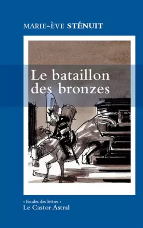 Couverture du produit · Le Bataillon des Bronzes