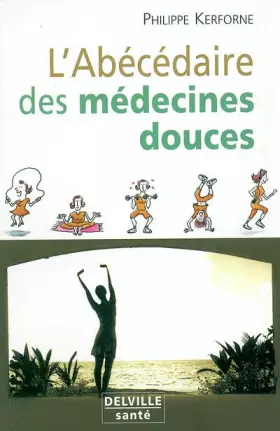 Couverture du produit · Abécédaire des médecines douces