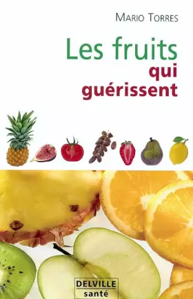 Couverture du produit · Fruits qui guérissent