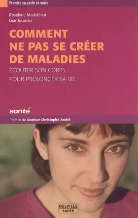Couverture du produit · Comment ne pas se créer de maladies