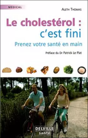 Couverture du produit · Le cholestérol : c'est fini