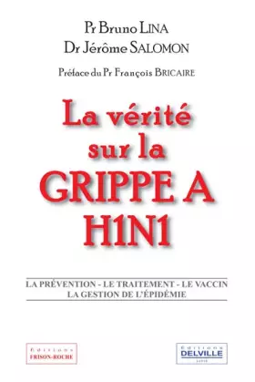 Couverture du produit · La Vérité sur la grippe A H1N1