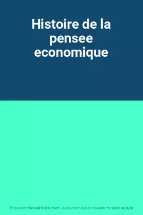 Couverture du produit · Histoire de la pensee economique