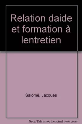 Couverture du produit · Relation d'aide et formation à l'entretien