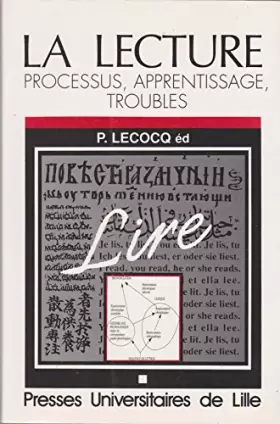 Couverture du produit · La Lecture processus, apprentissage, troubles