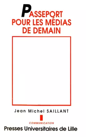 Couverture du produit · Passeport pour les médias de demain