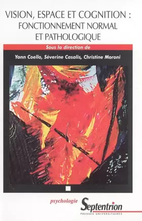 Couverture du produit · Vision, espace et cognition : Fonctionnement normal et pathologique