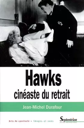Couverture du produit · Hawks, cinéaste du retrait