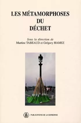 Couverture du produit · Les métamorphoses du déchet