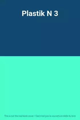 Couverture du produit · Plastik N 3