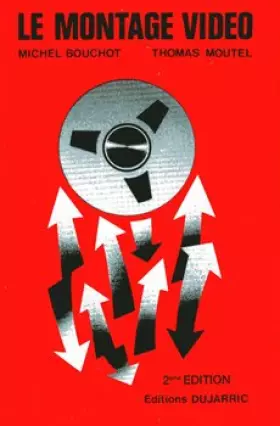Couverture du produit · Le montage vidéo