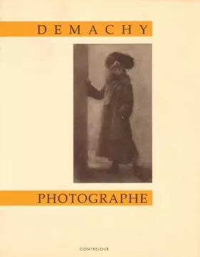 Couverture du produit · Robert Demachy photographe