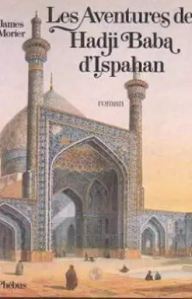 Couverture du produit · Les Aventures de Hadji Baba d'Ispahan