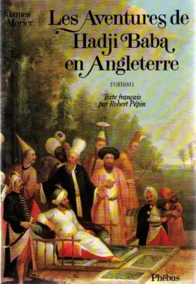 Couverture du produit · Les aventures de Hadji Baba en Angleterre