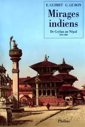 Couverture du produit · Mirages indiens : De Ceylan au Népal, 1876-1886
