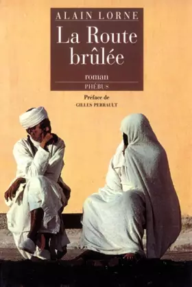 Couverture du produit · La route brûlée