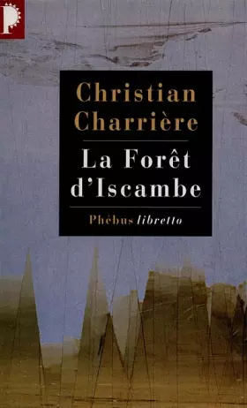 Couverture du produit · La forêt d'Iscambe