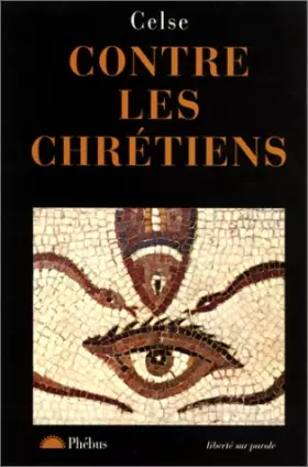 Couverture du produit · CONTRE LES CHRETIENS. Discours vrai