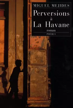 Couverture du produit · Perversions à la Havane