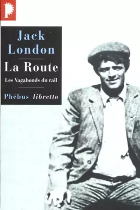 Couverture du produit · Phébus libretto : La Route : Les Vagabonds du rail