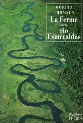Couverture du produit · La Ferme sur le rio Esmeraldas