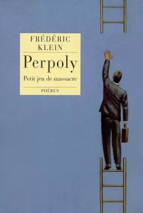 Couverture du produit · Perpoly. Petit jeu de massacre