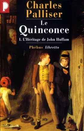 Couverture du produit · Le Quinconce, tome 1 : L'Héritage de John Huffman