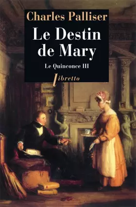 Couverture du produit · Le Quinconce, tome 3 : Le Destin de Mary