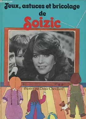 Couverture du produit · Jeux, astuces et bricolage de soizic