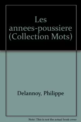 Couverture du produit · Les années-poussière