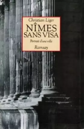Couverture du produit · Nimes sans visa : portrait d'une ville