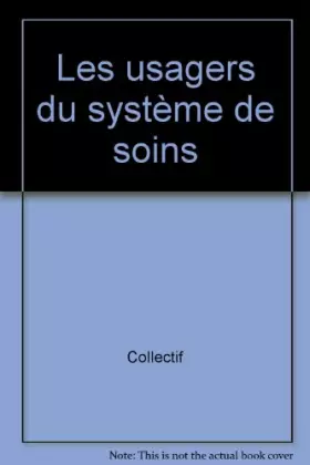 Couverture du produit · Les usagers du système de soins