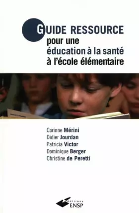 Couverture du produit · Guide ressource pour une éducation à la santé à l'école élémentaire