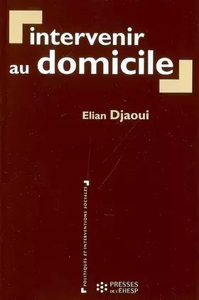 Couverture du produit · Intervenir au domicile