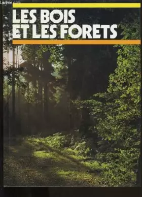 Couverture du produit · Les bois et les forets.