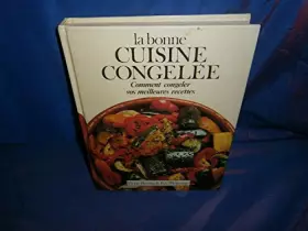 Couverture du produit · La Bonne cuisine congelée