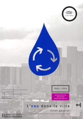 Couverture du produit · L'eau dans la ville : Bilan général d'un programme de recherche expérimentation, 1983-1994