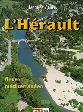 Couverture du produit · L'Hérault - fleuve méditerranéen