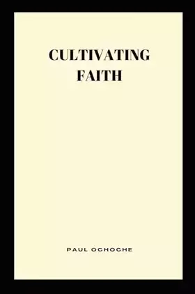 Couverture du produit · Cultivating Faith