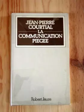 Couverture du produit · La Communication piégée