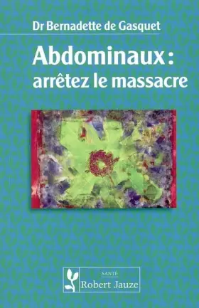 Couverture du produit · Abdominaux : Arrêtez le massacre