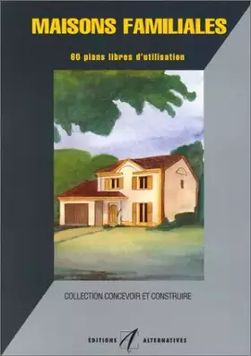 Couverture du produit · MAISONS FAMILIALES. 60 plans libres d'utilisation