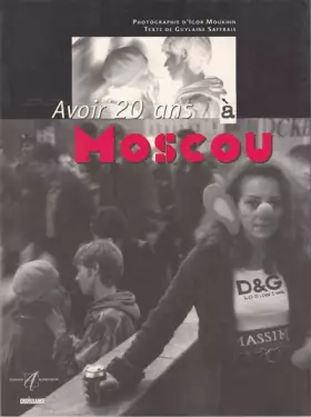Couverture du produit · Avoir 20 ans à Moscou