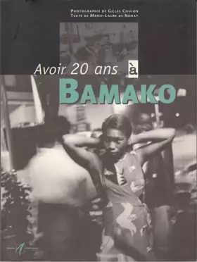 Couverture du produit · Avoir 20 ans à Bamako