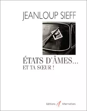Couverture du produit · Etats d'âme... et ta soeur !