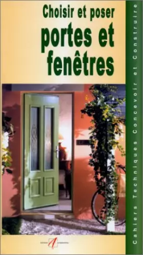 Couverture du produit · Choisir et poser portes et fenêtres