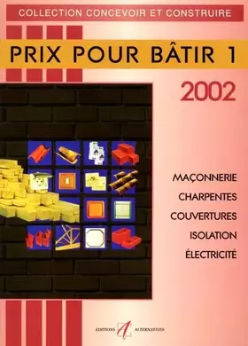 Couverture du produit · Prix pour bâtir 2002, tome 1