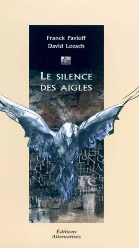 Couverture du produit · Le silence des aigles