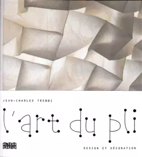 Couverture du produit · L'art du pli: Design et décoration
